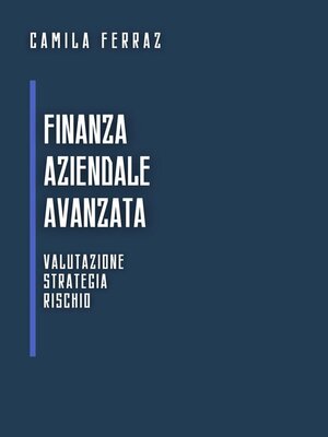 cover image of Finanza Aziendale Avanzata